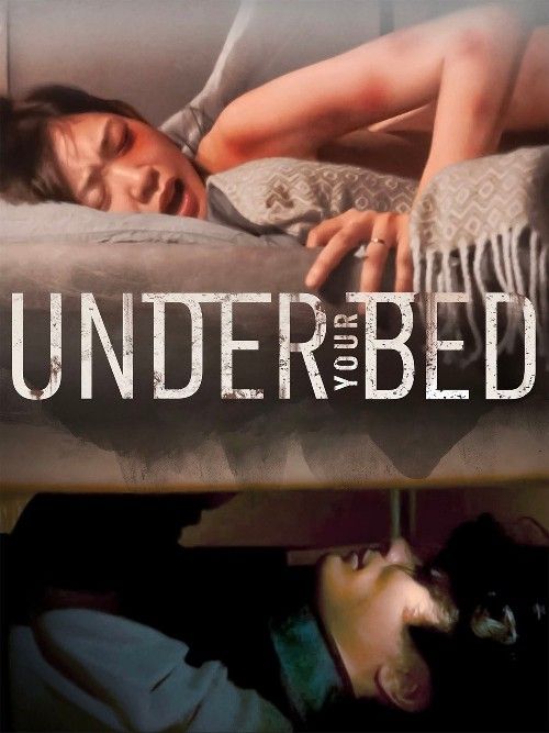 [18＋] Under Your Bed (2019) UNRATED Movie download full movie